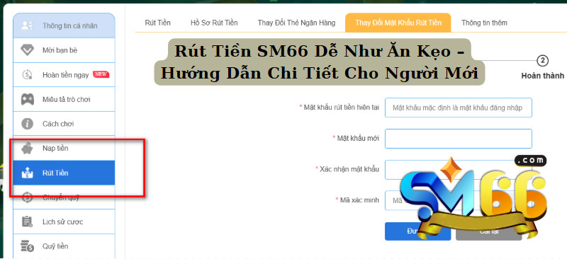 Rút Tiền SM66 Dễ Như Ăn Kẹo – Hướng Dẫn Chi Tiết Cho Người Mới