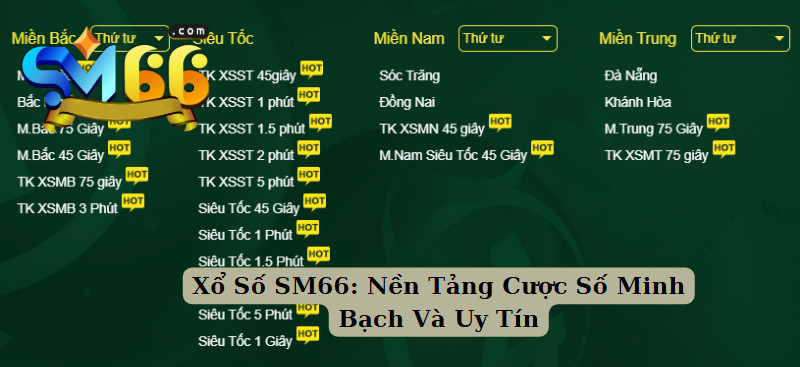 Xổ Số SM66: Nền Tảng Cược Số Minh Bạch Và Uy Tín